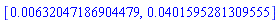 [0.632047186904479e-2, 0.401595281309555e-1]