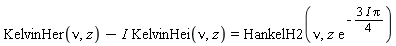 KelvinHer(nu, z)-I*KelvinHei(nu, z) = HankelH2(nu, z*exp(-(1/4)*(3*I)*Pi))