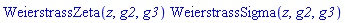 WeierstrassZeta(z, g2, g3)*WeierstrassSigma(z, g2, g3)