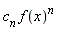 c[n]*f(x)^n