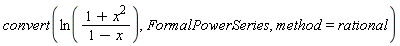 convert(ln((1+x^2)/(1-x)), FormalPowerSeries, method = rational)