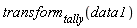 transform[tally](data1)
