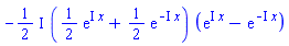 -((1/2)*I)*((1/2)*exp(I*x)+(1/2)*exp(-I*x))*(exp(I*x)-exp(-I*x))