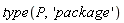 type(P, 'package')