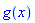 g(x)