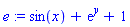 e := sin(x)+exp(y)+1