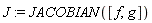 J := JACOBIAN([f, g])