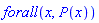 forall(x, P(x))