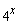 4^x