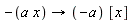 -(a x)->(-a) [x]