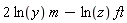 2*ln(y)*m-ln(z)*ft