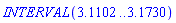 INTERVAL(3.1102 .. 3.1730)