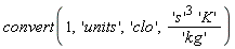 convert(1, 'units', 'clo', 's'^3*'K'/'kg')