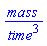 mass/time^3