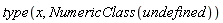 type(x, NumericClass(undefined))