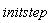 initstep