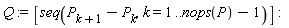 Q := [seq(P[k+1]-P[k], k = 1 .. nops(P)-1)]: