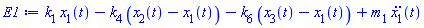 k[1]*x[1](t)-k[4]*(x[2](t)-x[1](t))-k[6]*(x[3](t)-x[1](t))+m[1]*(diff(diff(x[1](t), t), t))
