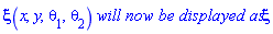 xi(x, y, theta[1], theta[2])*`will now be displayed as`*xi