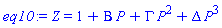 eq10 := Z = 1+Beta*P+Gamma*P^2+Delta*P^3
