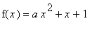 f(x) = a*x^2+x+1