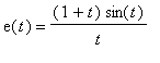 e(t) = (1+t)*sin(t)/t