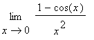 Limit((1-cos(x))/(x^2),x = 0)