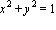 x^2+y^2 = 1