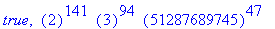 true, ``(2)^141*``(3)^94*``(51287689745)^47