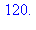 120.