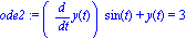 ode2 := (diff(y(t), t))*sin(t)+y(t) = 3