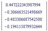 Vector(4, {(1) = .447222343907994, (2) = -.306663521498669, (3) = -.483306687542500, (4) = -.194115879932644})