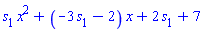 s[1]*x^2+(-3*s[1]-2)*x+2*s[1]+7