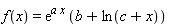 f(x) = exp(a*x)*(b+ln(c+x))