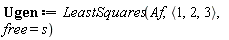 Ugen := LeastSquares(Af, `<,>`(1, 2, 3), free = s)