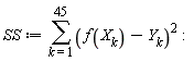 SS := sum((f(X[k])-Y[k])^2, k = 1 .. 45)