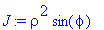 J := rho^2*sin(phi)