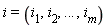 i = (i[1], i[2], () .. (), i[m])