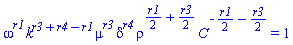 omega^r1*k^(r3+r4-r1)*mu^r3*delta^r4*rho^((1/2)*r1+(1/2)*r3)*C^(-(1/2)*r1-(1/2)*r3) = 1