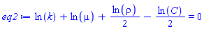 ln(k)+ln(mu)+(1/2)*ln(rho)-(1/2)*ln(C) = 0