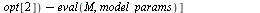 [Deltab = `+`(eval(b, opt[2]), `-`(eval(b, model_params))), Deltak = `+`(eval(k, opt[2]), `-`(eval(k, model_params))), DeltaM = `+`(eval(M, opt[2]), `-`(eval(M, model_params)))]