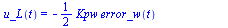 u_L(t) = `+`(`-`(`*`(`/`(1, 2), `*`(Kpw, `*`(error_w(t))))), `-`(`*`(`/`(1, 2), `*`(Kiw, `*`(i_error_w(t))))), `*`(`/`(1, 2), `*`(Kpv, `*`(error_v(t)))), `*`(`/`(1, 2), `*`(Kiv, `*`(i_error_v(t)))))