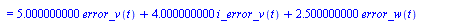 {u_L(t) = `+`(`-`(`*`(2.500000000, `*`(error_w(t)))), `-`(`*`(1.500000000, `*`(i_error_w(t)))), `*`(5.000000000, `*`(error_v(t))), `*`(4.000000000, `*`(i_error_v(t)))), u_R(t) = `+`(`*`(5.000000000, `...