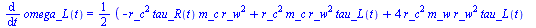 diff(omega_L(t), t) = `+`(`/`(`*`(`/`(1, 2), `*`(`+`(`-`(`*`(`^`(r_c, 2), `*`(tau_R(t), `*`(m_c, `*`(`^`(r_w, 2)))))), `*`(`^`(r_c, 2), `*`(m_c, `*`(`^`(r_w, 2), `*`(tau_L(t))))), `*`(4, `*`(`^`(r_c, ...