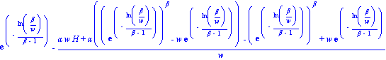 exp(-ln(beta/w)/(beta-1))-(alpha*w*H+alpha*((exp(-ln(beta/w)/(beta-1)))^beta-w*exp(-ln(beta/w)/(beta-1)))-(exp(-ln(beta/w)/(beta-1)))^beta+w*exp(-ln(beta/w)/(beta-1)))/w
