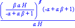 (beta*alpha*H/(-alpha+alpha*beta+1))^beta*(-alpha+alpha*beta+1)/(alpha*H)