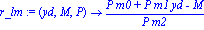 r_lm := proc (yd, M, P) options operator, arrow; (P*m0+P*m1*yd-M)/(P*m2) end proc