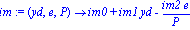im := proc (yd, e, P) options operator, arrow; im0+im1*yd-im2*e/P end proc