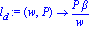 l[d] := proc (w, P) options operator, arrow; P*beta/w end proc
