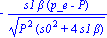 -s1*beta*(p_e-P)/(P^2*(s0^2+4*s1*beta))^(1/2)